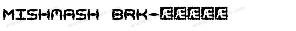 Mishmash BRK字体转换